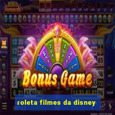 roleta filmes da disney